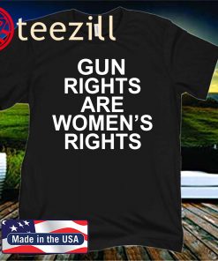 Gun Right Are Women’s Rights 2020 Shirt