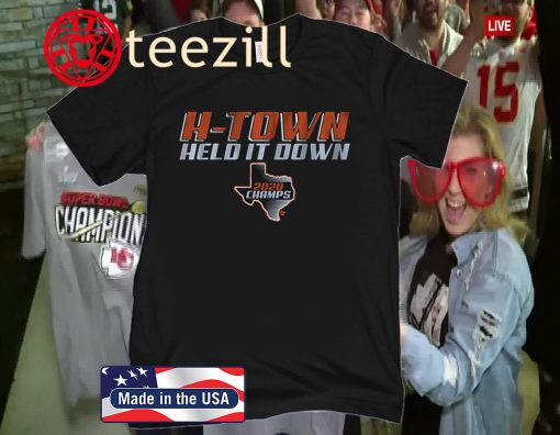 H-town held it down 2020 champs tee shirt