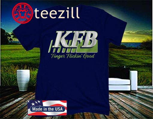 KFB - Racing - Finger Flickin' Good Official T-Shirt