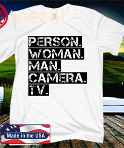 Person Women Man Camera TV Anti Trump Shirt