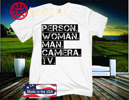 Person Women Man Camera TV Anti Trump Shirt