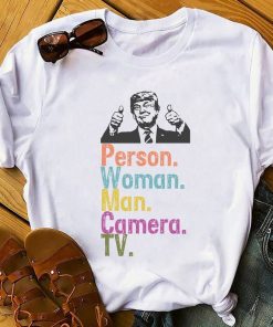 Person woman man camera tv t shirt - trump cognitive test - Donald Trump Cognitive Test Funny - Liberal Shirt