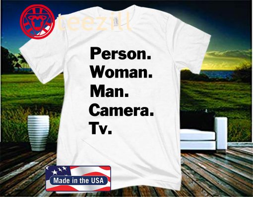 Person. Woman. Man. Camera. TV. Didn't Mean What Trump Shirt