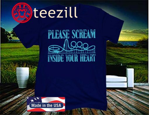 Please Scream Inside Your Heart Official T-Shirt