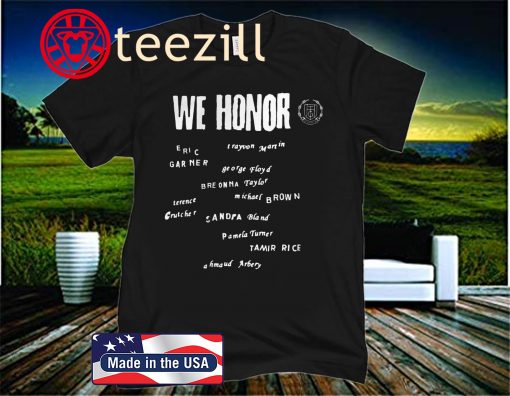 Russell Westbrook We Honor Eric Garner George Floyd Breonna Taylor Official T-Shirt