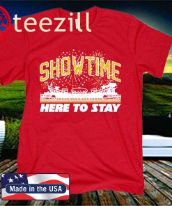 Showtime - Here To Stay Shirt - Kansas City Football 2020
