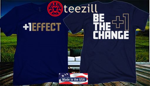 The +1 Effect 2020 Shirt - In Partnership with Tony Kemp