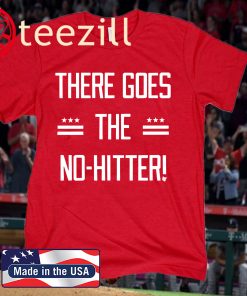 There Goes the No-Hitter T-Shirt - Washington Baseballs