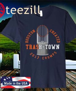USA Houston Cheated Trash Can 2017 Chumps Shirt