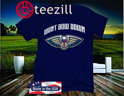 Won't Bow Down Tee New Orleans Pelicans Logo