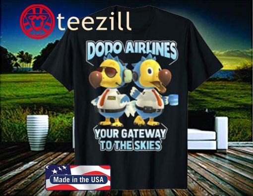 Animal Crossing Dodo Airlines Your Gateway To The Skies Shirt