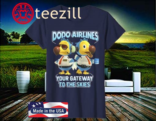Animal Crossing Dodo Airlines Your Gateway To The Skies Shirts