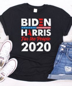 Biden Harris For the People 2020, Anti Trump Tee Shirt, Liberals and Democrats Gift, Progressive Tee, Vote Joe Biden and Kamala for President Tee Shirt