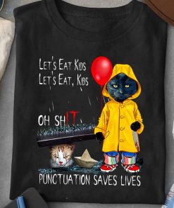 Cat Let’s Eat Kids Punctuation Saves Lives Halloween Shirt, Funny IT Clown Halloween Movies Shirt