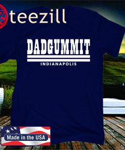 Dadgummit Indianapolis Football T-Shirt