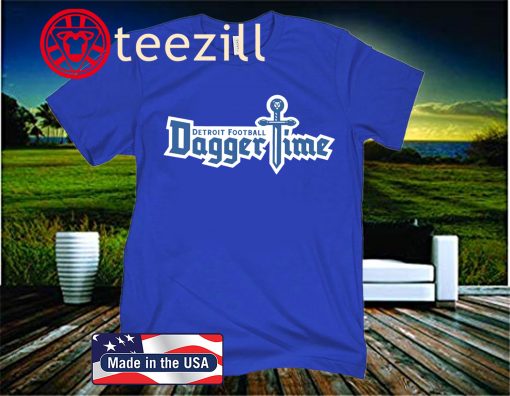 Dagger Time Shirt - Detroit Football