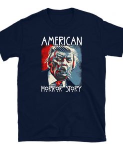 Funny Sarcastic Humor American Horror Story Halloween Zombie Trump 2020 Election Day Short-Sleeve Unisex T-Shirt