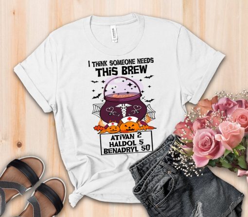 I Think Someone Needs This Brew, Halloween Nurse Shirt, Halloween Scary Shirt For Woman, Scoop Neck Shirt For woman, Funny Nursing Shirt