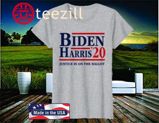 Joe Biden Kamala Harris 2020 Justice Is On The Ballot T-Shirt