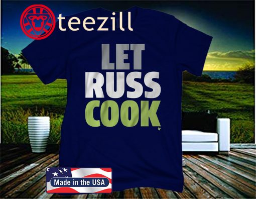Let Russ Cook T-Shirt - Seattle Football