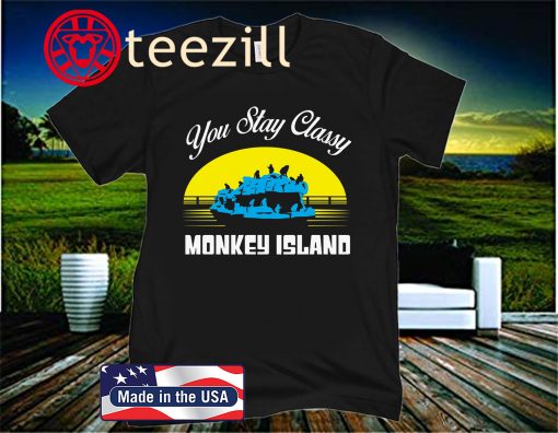 STAY CLASSY MONKEY ISLAND 2020 SHIRT