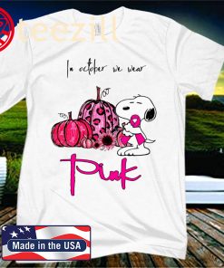 Snoopy and pumpkin in october we wear pink 2020 shirt