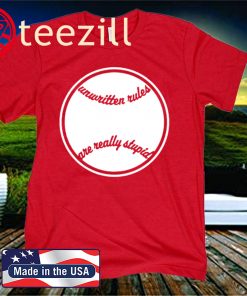 Unwritten Rules Are Really Stupid 2020 Shirt