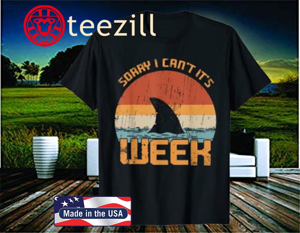 Vintage Sorry I Can't It's Week Funny Shark Unisex Shirts