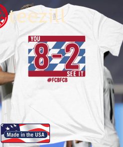 You 8-2 See It #FCBFCB Shirt