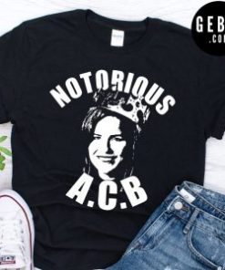2020 Notorious ACB Shirt