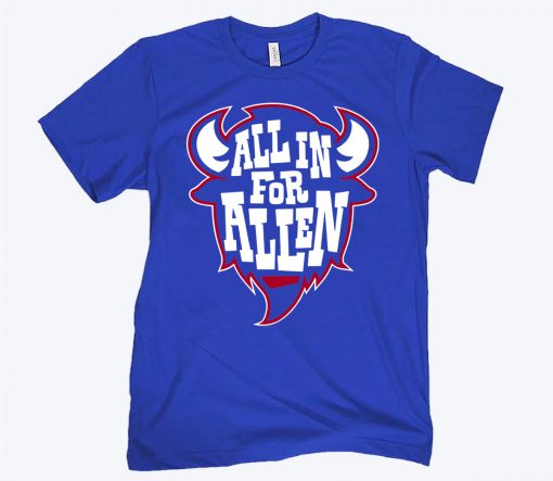 All in For Allen Buffalo Football Shirt