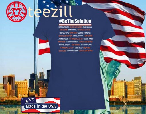 BE THE SOLUTION SHIRT
