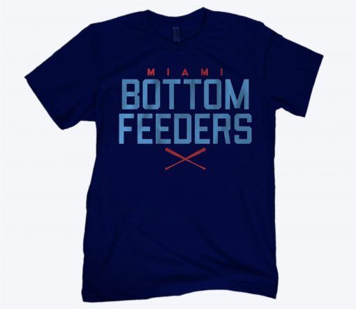 Bottom Feeders Shirt - Miami