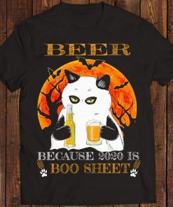 Cat Beer because 2020 is boo sheet Halloween 2020 shirt