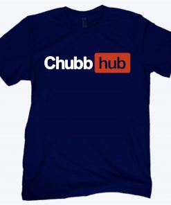 Chubb-Hub Shirt