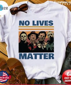 Horror Thriller Killer No Lives Matter Gift Shirt
