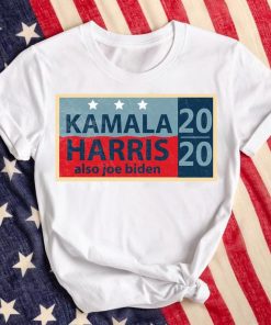 Kamala Harris Also Joe Biden Election Official T-Shirt