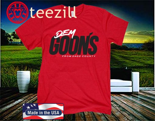 Kendrick Perkins Dem Goons from Dade County 2020 Shirt
