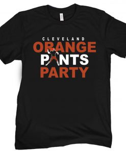 Orange Pants Party Cleveland Football 2020 Shirt