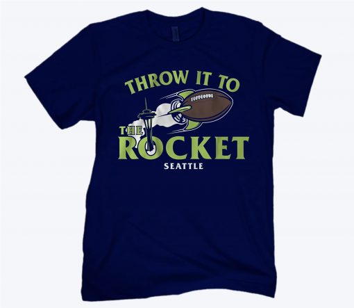 Throw It to the Rocket Seattle Football TShirt