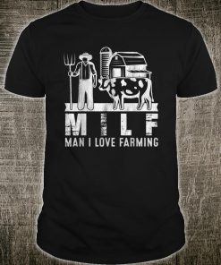 Vintage MILF Man I Love Farming Farm Shirt