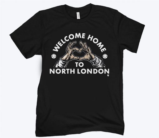 Welcome Home to North London T-Shirt