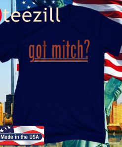 Got Mitch? Shirt - Chicago Football 2020