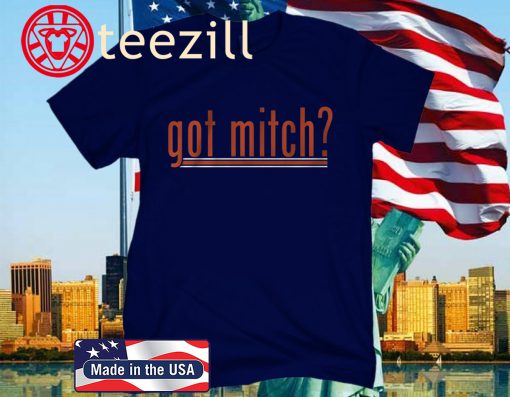 Got Mitch? Shirt - Chicago Football 2020