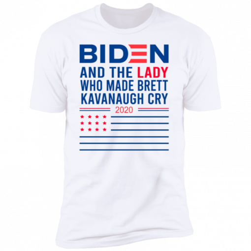 2020 Biden And The Lady Who Made Brett Kavanaugh Cry Shirt