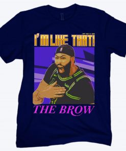 Anthony Davis - I'm Like That x The Brow Poster Shirt