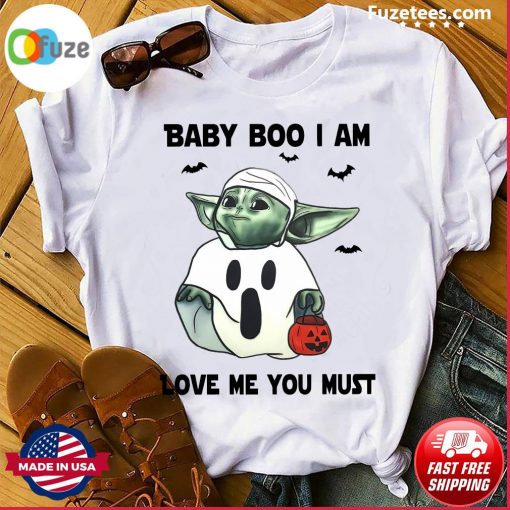 Baby Yoda Baby Boo I Am Love Me You Must Halloween Yoda T-Shirt