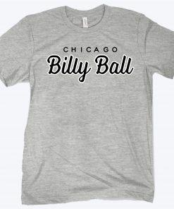 Billy Ball Chicago Unisex Shirt