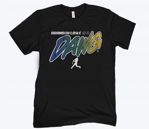 Brandon Lowe is a Dawg T-Shirt, Tampa Bay - MLBPA Licensed