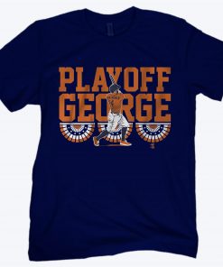 George Springer Playoff George Hou Shirt